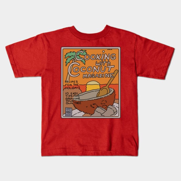 Cooking with Coconut Magazine Kids T-Shirt by saintpetty